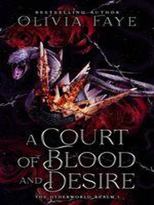 Title details for A Court of Blood and Desire by Olivia Faye - Available